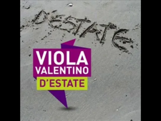 Viola Valentino - D`estate (2013)