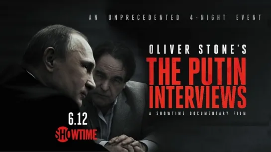 Интервью с Путиным. Оливер Стоун   /   The Putin Interviews. Oliver Stone     2017     Трейлер