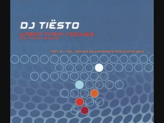 DJ Tiësto feat. Kirsty Hawkshaw - Urban Train Remixes (Maxi-Single)