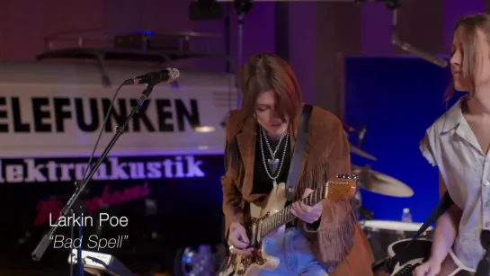 Larkin Poe - BAD SPELL  • Live at TELEFUNKEN Soundstage 10-02-2023