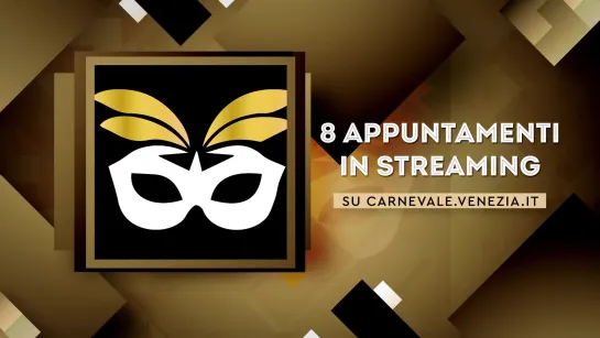 Carnevale di Venezia 2021 in streaming e su Televenezia