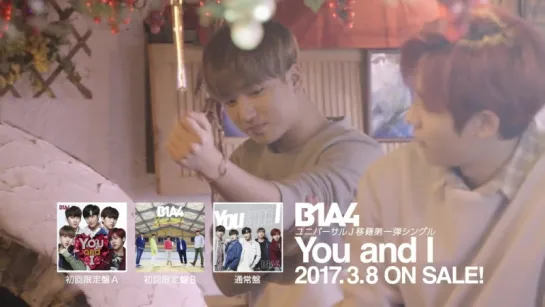 B1A4「You and I」 MV short ver.