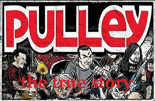 PULLEY - The True Story of an American Punk Rock Band (2007)