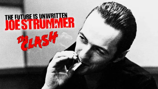 JOE STRUMMER- the Future is unwritten (2007) RUS