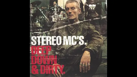 Stereo·MCs - Deep·Down  Dirty… (Full Album)