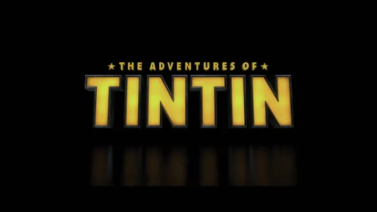 The Adventures of Tintin - Official Trailer #2