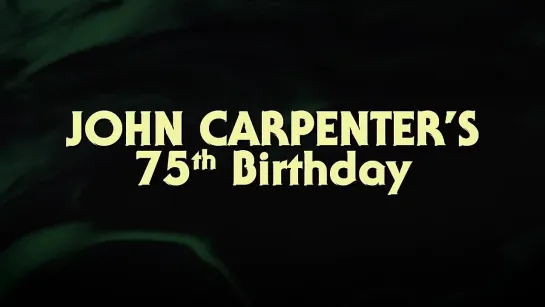 John Carpenter's 75th Birthday Triple Treat on Shout! Factory TV January 16th!