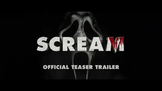 Scream VI  ↑ Official Teaser Trailer