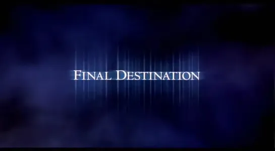 Final Destination (2000) ↑ Theatrical Trailer