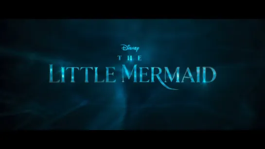 The Little Mermaid (2023) ↑ Teaser Trailer