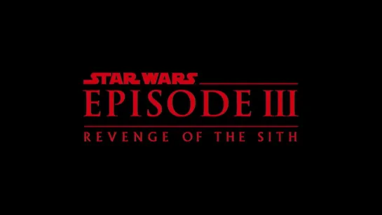 Star Wars Episode III: Revenge of the Sith - Trailer