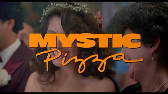 Mystic Pizza ↑ Trailer