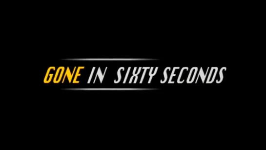 Gone in Sixty Seconds (2000) ↑ Trailer