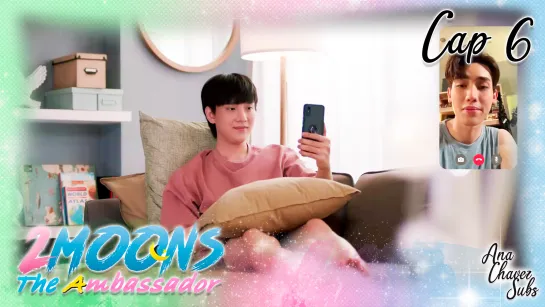 [Thai BL Sub Español] 2Moons 3: The Ambassador Cap. 6