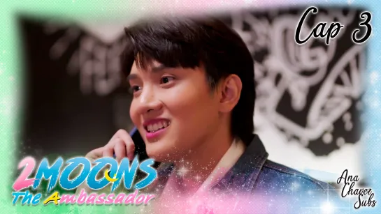 [Thai BL Sub Español] 2Moons 3: The Ambassador Cap. 3