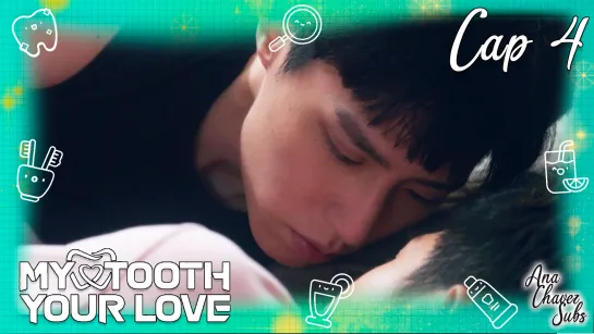 [Taiwanese BL Sub Español] My Tooth Your Love Cap. 4