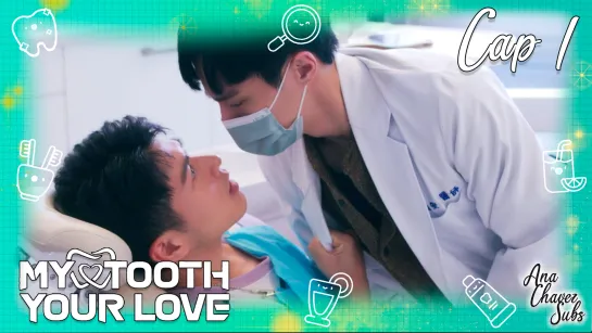 [Taiwanese BL Sub Español] My Tooth Your Love Cap. 1