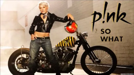 P!nk ✨💕ஜ۩۞۩ஜ💎★ So What ★💎ஜ۩۞۩ஜ💕✨