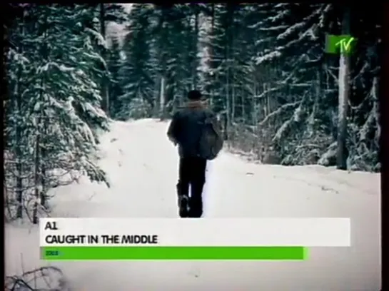 a1 - caught in the middle mtv