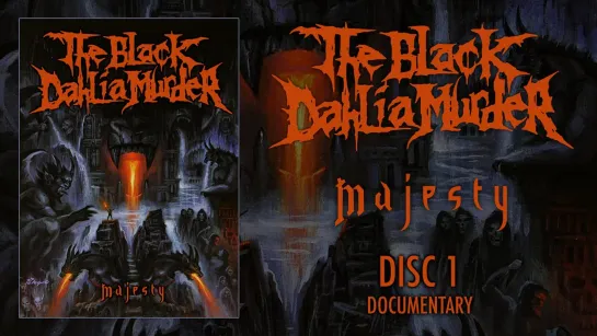 The BLACK DAHLIA MURDER- 'Majesty' Documentary (2009)