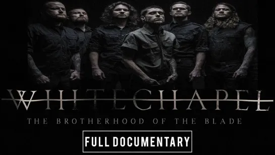 WHITECHAPEL- The Brotherhood of the Blade (2017)