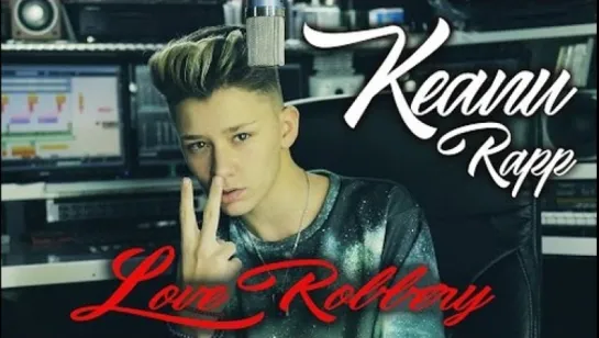 Keanu Rapp - Love Robbery (Kalin & Myles Cover) • Германия