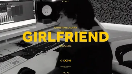 Christian Lalama - Girlfriend (Acoustic Ver.) • Канада | 2022