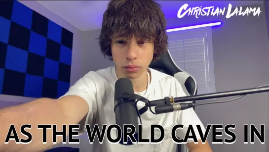 Christian Lalama - As the World Caves In (Matt Maltese Cover) • Канада | 2021