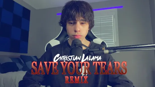 Christian Lalama - Save Your Tears (The Weeknd Cover) • Канада | 2021