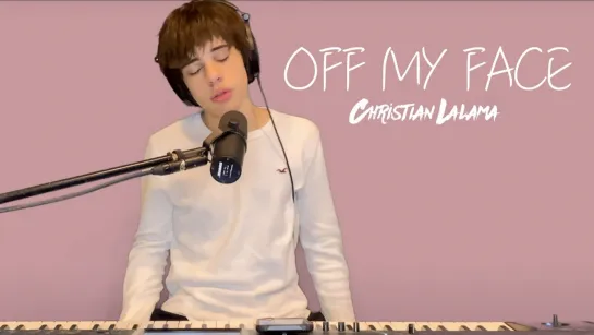 Christian Lalama - Off My Face (Justin Bieber Cover) • Канада | 2021