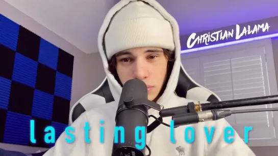 Christian Lalama - Lasting Lover (Sigala, James Arthur Cover) • Канада | 2021