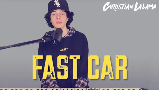 Christian Lalama - Fast Car (Tracy Chapman Cover) • Канада | 2021