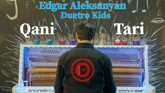 Edgar Aleksanyan & Duetro Kids - Qani Tari • Армения | 2023