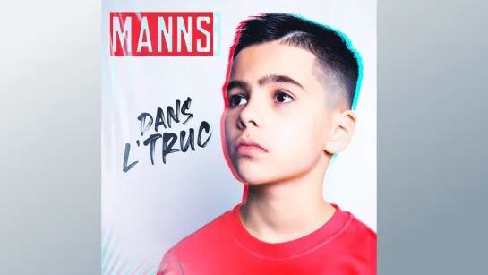 Manns - Dans l'truc • Франция | 2021