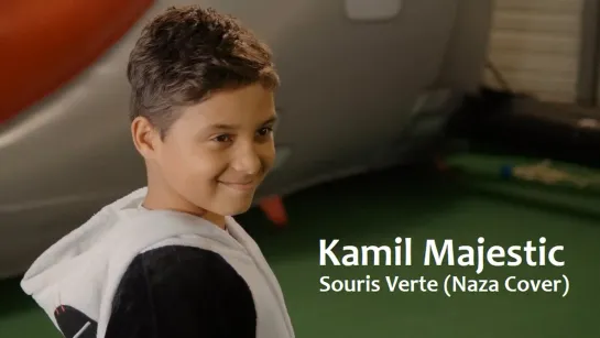 Kamil Majestic - Souris Verte (Naza Cover) • Франция | 2020