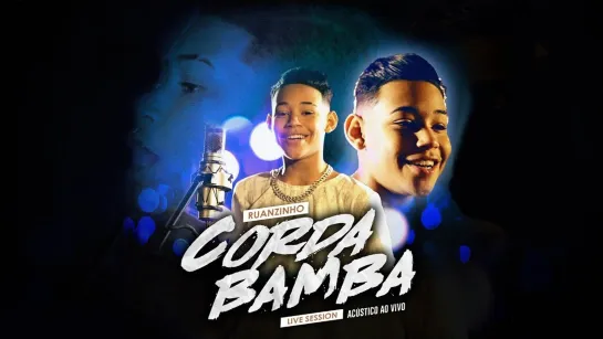 Ruanzinho - Corda Bamba • Бразилия | 2019