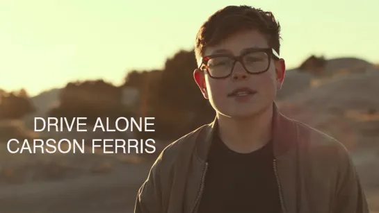 Carson Ferris - Drive Alone • США | 2023