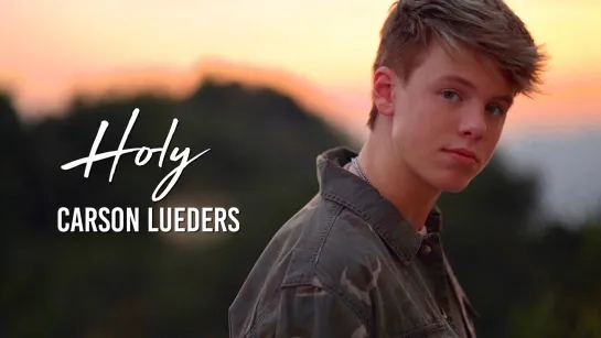 Carson Lueders - Holy (Justin Bieber Cover) • США | 2020