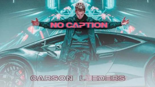 Carson Lueders - No Caption • США | 2020