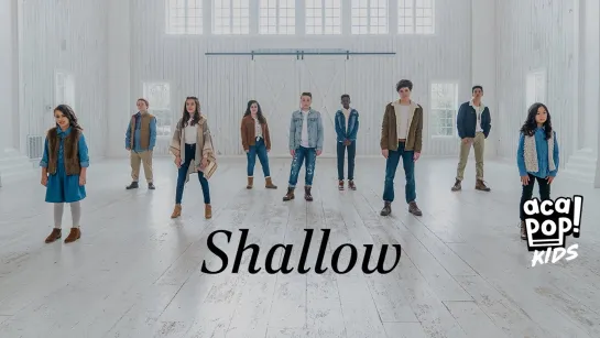 Acapop! KIDS - Shallow (Lady Gaga, Bradley CooperA capella Cover) • США | 2019