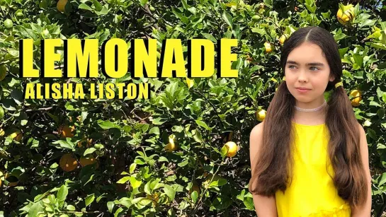 Alisha Liston - Lemonade • США | 2019