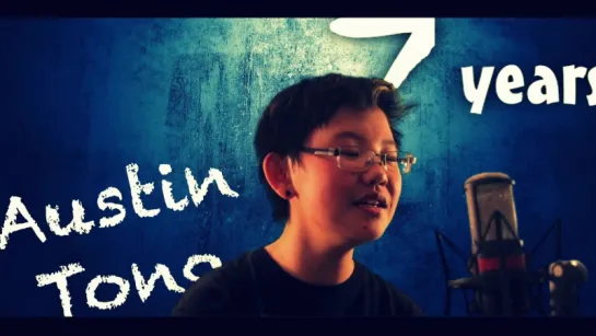 Austin Tong - 7 Years (Lukas Graham Cover) • США