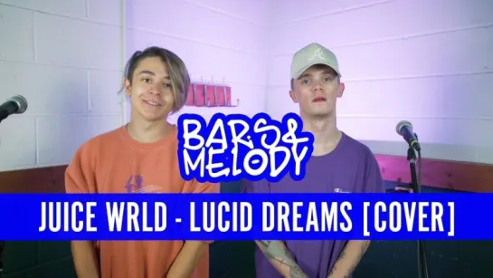 Bars and Melody - Lucid Dreams (Juice Wrld Cover) • Великобритания | 2018