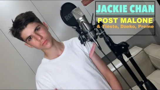 James Bakian - Jackie Chan (Post Malone, Tiësto, Dzeko, Preme Cover) • Великобритания | 2018