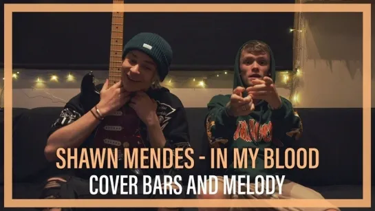 Bars and Melody - In My Blood (Shawn Mendes Cover) • Великобритания | 2018