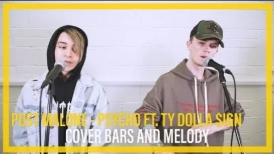 Bars and Melody - Psycho (Post Malone Cover) • Великобритания