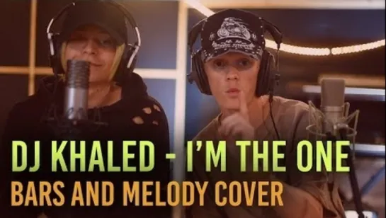 Bars and Melody - Im the One (Dj Khaled feat. Justin Bieber, Quavo, Chance, Lil Wayne Cover) • Великобритания