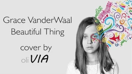 OliVia Tomczak - Beautiful Thing (Grace VanderWaal Cover) • Польша