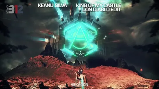 Keanu Silva - King Of My Castle (312 Музыка)