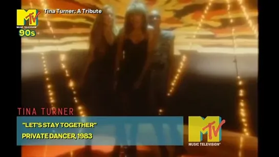 Tina Turner - Let's Stay Together (MTV 90s UK) Tina Turner: A Tribute